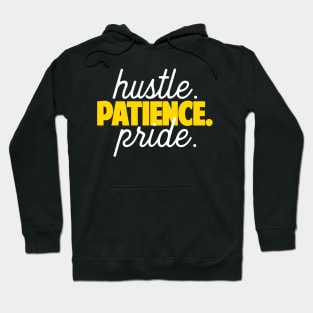 Take Pride In Everything You Do. Hoodie